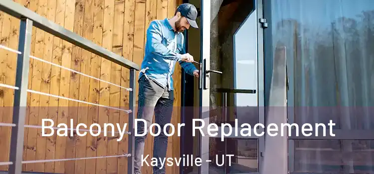  Balcony Door Replacement Kaysville - UT