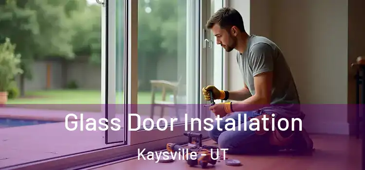 Glass Door Installation Kaysville - UT