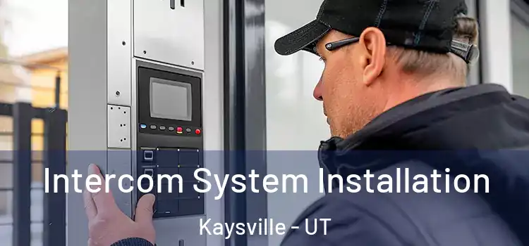  Intercom System Installation Kaysville - UT
