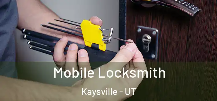  Mobile Locksmith Kaysville - UT