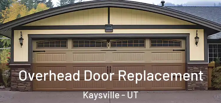  Overhead Door Replacement Kaysville - UT