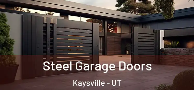 Steel Garage Doors Kaysville - UT